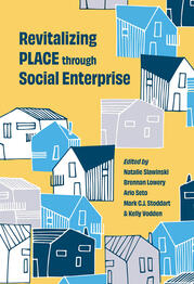 Revitalizing PLACE through Social Enterprise