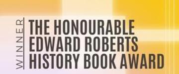 C.A. Sharpe and A.J. Shawyer win The Honourable Edward Roberts History Book Award